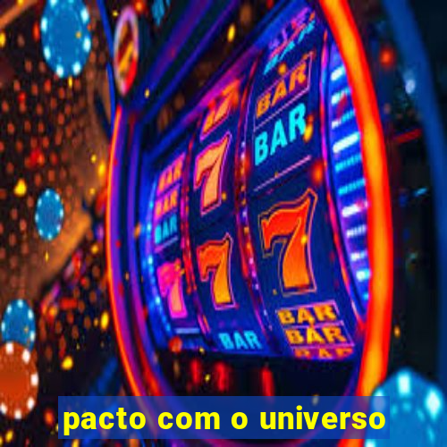 pacto com o universo